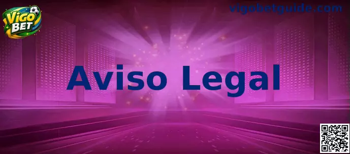 Aviso legal Vigo Bet