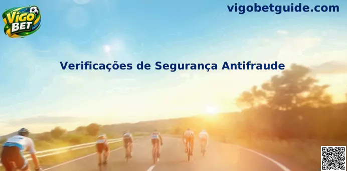Verificações de Segurança Antifraude Vigo Bet para proteção de login e segurança da conta