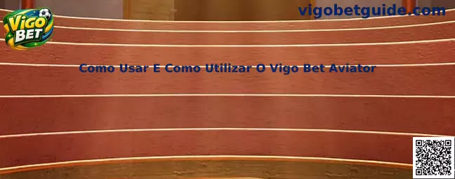 Como utilizar o Vigo Bet Aviator