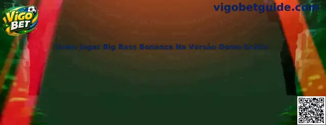 Como Jogar Big Bass Bonanza Na Versão Demo Grátis