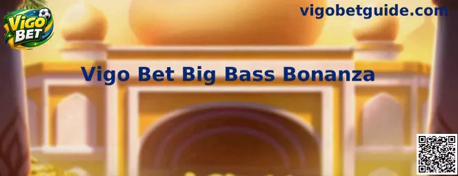 Vigo Bet Big Bass Bonanza