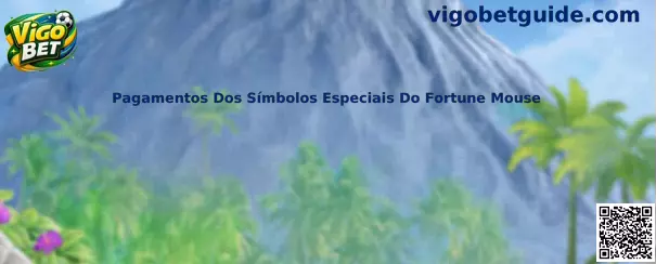 Pagamentos Dos Símbolos Especiais Do Fortune Mouse