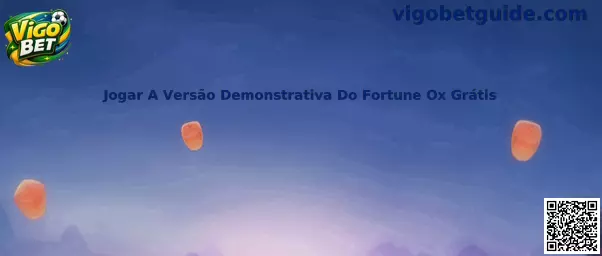 Jogar A Versão Demonstrativa Do Fortune Ox Grátis