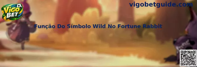 Função Do Símbolo Wild No Fortune Rabbit