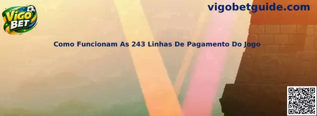 Como Funcionam As 243 Linhas De Pagamento Do Jogo