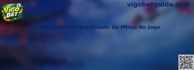 Como Ajustar A Quantidade De Minas No Jogo