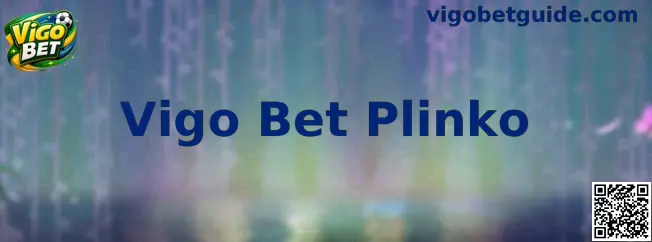 Interface ilustrativa do Vigo Bet Plinko