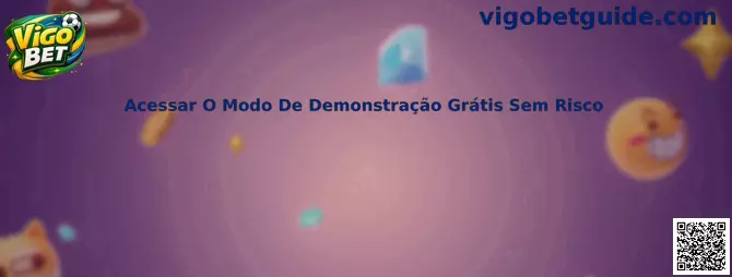Modo de demonstração grátis sem risco do Vigo Bet