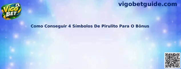 Como conseguir 4 símbolos de pirulito para o bônus