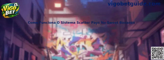 Como Funciona O Sistema Scatter Pays No Sweet Bonanza