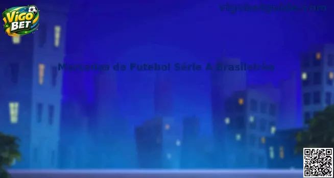 Mercados de Futebol Série A Brasileirão