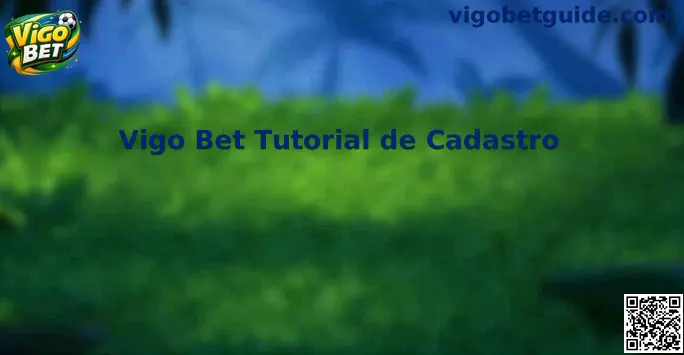 Cadastro Vigo Bet tutorial